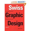 Swiss Graphic Design: The Origins and Growth of an International Style  1920-1965