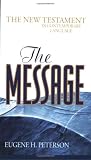 The Message New Testament: The New Testament in Contemporary Language (Think)