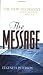 The Message New Testament: The New Testament in Contemporary Language (Think)
