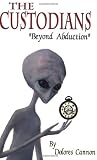The Custodians: Beyond Abduction