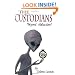 The Custodians: Beyond Abduction