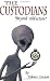 Books : The Custodians: Beyond Abduction