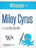 My Father's Daughter: A Biography of Miley Cyrus