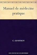 Manuel de médecine pratique