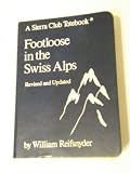 Foot-Loose in the Swiss Alps