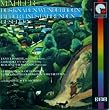 Mahler - Des Knaben Wunderhorn / Lieder Eines Fahrenden Gesellenieder