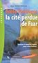 Bobby Pendragon : La Cit� perdue de Faar