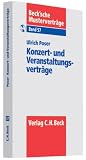 Konzert- und Veranstaltungsvertr�ge: Rechtsstand: 1. August 2007