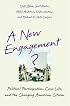 A New Engagement?: Political Participation, Civic Life, and the Changing American Citizen