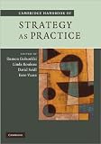 Cambridge Handbook of Strategy as Practice