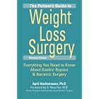 Click here to buy The Patient's Guide to Weight Loss Surgery, Revised Edition: Everything You Need... by April Hochstrasser and S. Ross Fox M.D..