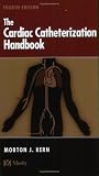 The Cardiac Catheterization Handbook (4th Edition)