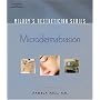 Milady's Aesthetician Series: Microdermabrasion (Milady's Aesthetician Series)