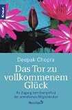 Produkt-Bild: Das Tor zu vollkommenem Gl&uuml;ck: Ihr Zugang zum Energiefeld der unendlichen M&ouml;glichkeiten