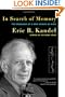 In Search of Memory: The Emergence of a New Science of Mind