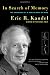 In Search of Memory: The Emergence of a New Science of Mind