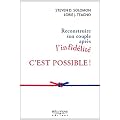 Reconstruire son couple apr�s l'infid�lit� - C'est possible !