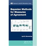 Bayesian Methods for Measures of Agreement (Chapman & Hall/CRC Biostatistics Series)