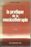 Livres Musicoth�rapie - La pratique de la musicotherapie