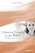 F�hrende Frauen in der Bibel