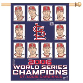 Buy ST SAINT LOUIS CARDINALS 2006 WORLD SERIES CHAMPS Champions FLAG or Banner by Wincraft