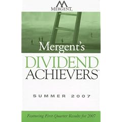 Mergent's Dividend Achievers Summer 2007: Featuring First-Quarter Results for 2007