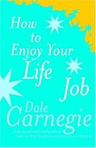 How to Enjoy Your Life and Job