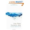 The Way Things Are: A Living Approach to Buddhism (Buddhism (O Books))