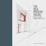 The New Modern House: Redefining Functionalism