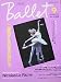 Ballet ［バレエ] 1998年 9月号 表紙/ロパートキナ、ゼレンスキー　［雑誌]