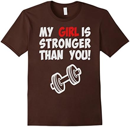 Men's My Girl Is Stronger Than You T-shirts Medium Brown