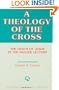 Theology of the Cross (Overtures to Biblical Theology)