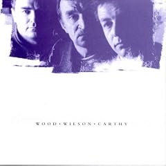 Wood - Wilson - Carthy