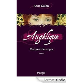 Ang�lique, Tome 1 : Marquise des anges