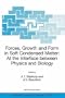 Forces, Growth and Form in Soft Condensed Matter: At the Interface between Physics and Biology (NATO Science Series II: Mathematics, Physics and Chemistry)