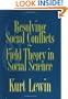 Resolving Social Conflicts and Field Theory in Social Science: