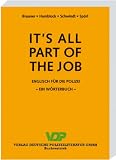 It's all part of the job - Wörterbuch: Englisch für die Polizei