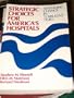Strategic Choices for America's Hospitals: Managing Change in Turbulent Times (Jossey Bass/Aha Press Series)