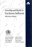 Crowding and health in low-income settlements : Kali Anyar, Jakarta