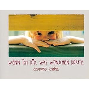 Wenn ich dir was wünschen dürfte