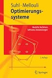 Optimierungssysteme: Modelle, Verfahren, Software, Anwendungen (Springer-Lehrbuch) - Leena Suhl, Taieb Mellouli
