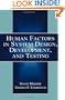 Human Factors in System Design, Development, and Testing (Human Factors and Ergonomics)