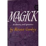 Magick in Theory and Practice