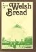 A Book of Welsh Bread (A Book of) (Welsh Recipe Booklets)