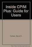Inside CP/M Plus : a guide for users