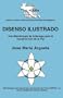 DISENSO ILUSTRADO: Una Metodolog�a de Liderazgo para la Construcci�n de la Paz (Spanish Edition)