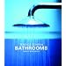 Bathrooms: Simply Add Water