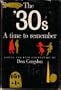 The Thirties; a Time to Remember
