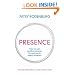 Presence: How to Use Positive Energy for Success in Every Situation