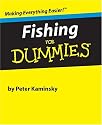 Fishing for Dummies: How When and Where to Catch Fish- Explained in Plain English